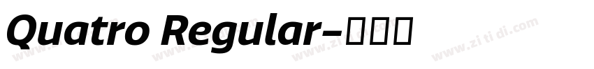Quatro Regular字体转换